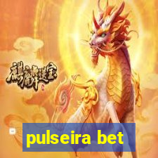 pulseira bet